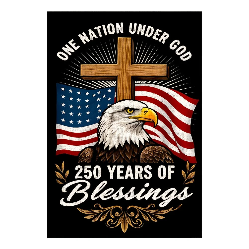 One Nation Under God America Garden Flag 250th Anniversary Patriotic Classic Home & Yard Decor for Courtyard Porch, No Pole