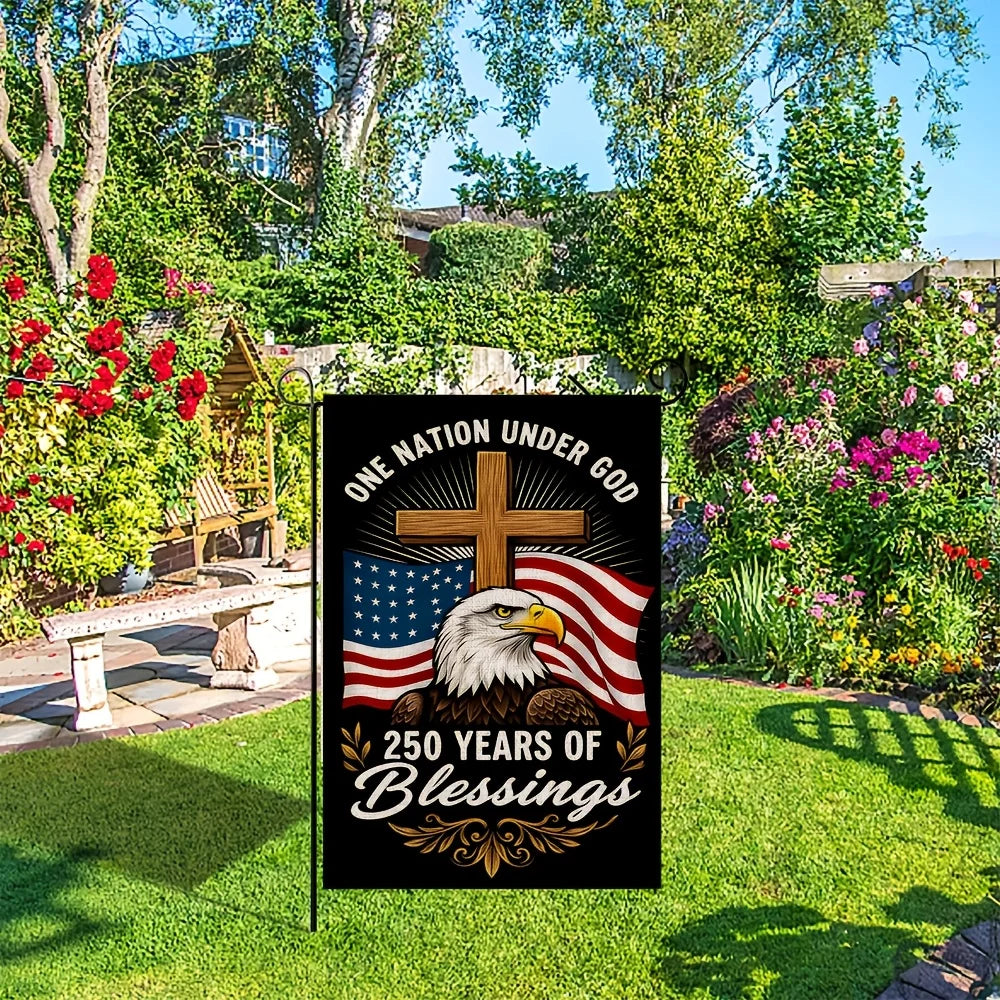 One Nation Under God America Garden Flag 250th Anniversary Patriotic Classic Home & Yard Decor for Courtyard Porch, No Pole